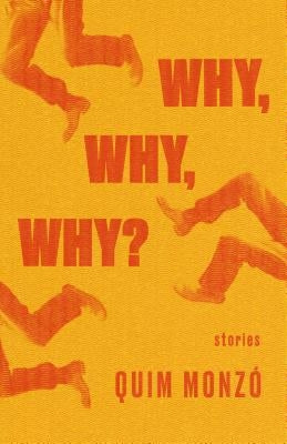 Why, Why, Why? by Monzó, Quim