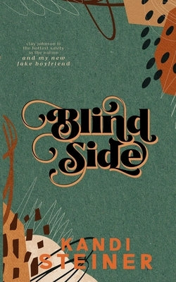 Blind Side: Special Edition by Steiner, Kandi