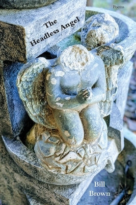 The Headless Angel by Brown, Bill