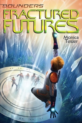 Fractured Futures, Volume 5 by Tesler, Monica