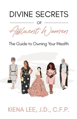 Divine Secrets of Affluent Women by Man, Sarah