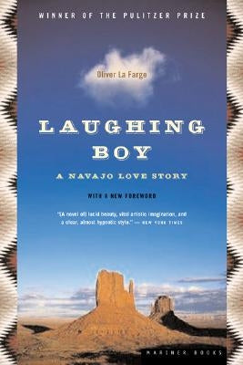Laughing Boy: A Navajo Love Story by La Farge, Oliver