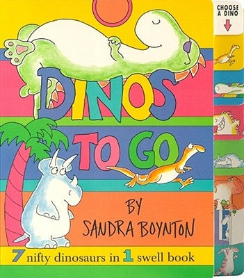 Dinos to Go: Dinos to Go by Boynton, Sandra