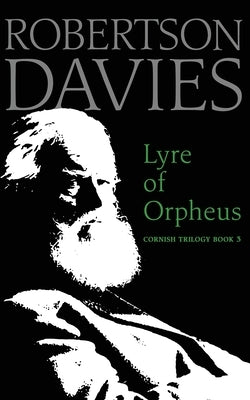 The Lyre of Orpheus by Davies, Robertson