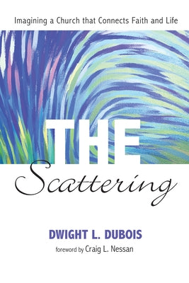 The Scattering by DuBois, Dwight L.