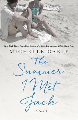The Summer I Met Jack by Gable, Michelle