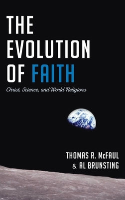 The Evolution of Faith by McFaul, Thomas R.