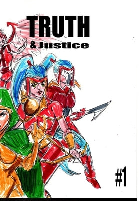 Truth and Justice 1 by Rodrigues, Jos&#233; L. F.