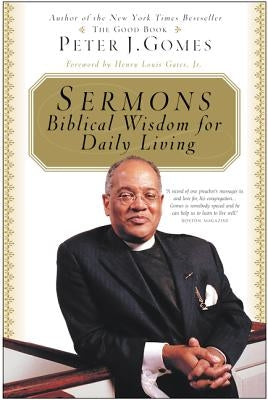 Sermons: Biblical Wisdom for Daily Living by Gomes, Peter J.