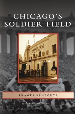 Chicago's Soldier Field by Peterson, Paul Michael
