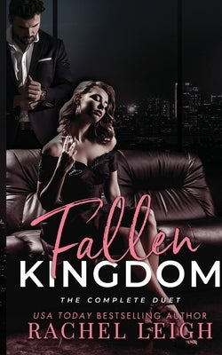 Fallen Kingdom by Leigh, Rachel