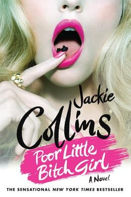 Poor Little Bitch Girl by Collins, Jackie