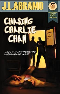 Chasing Charlie Chan by Abramo, J. L.
