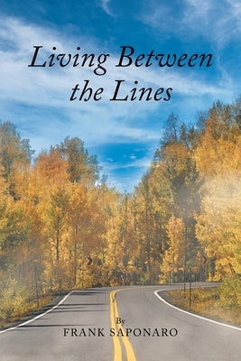 Living Between the Lines by Saponaro, Frank