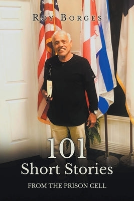 101 Short Stories: From the prision cell by Borges, Roy