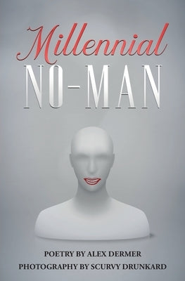 Millennial No-Man by Dermer, Alex