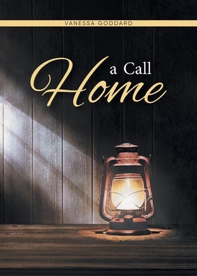 A Call Home by Vanessa Goddard