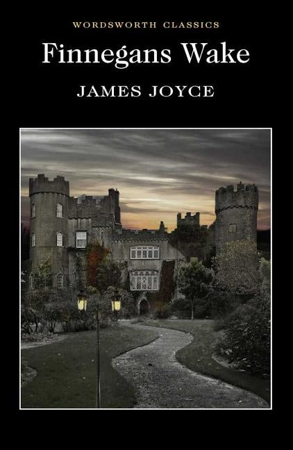 Finnegans Wake by Joyce, James