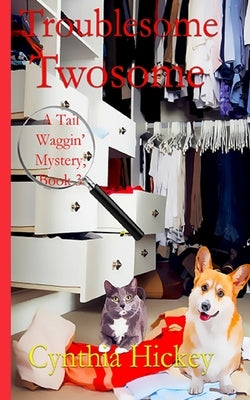 Troublesome Twosome by Hickey, Cynthia