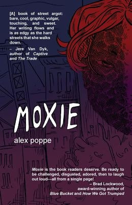 Moxie by Poppe, Alex