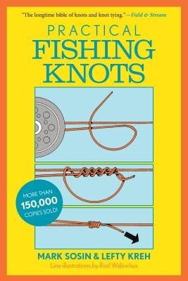 Practical Fishing Knots by Kreh, Lefty