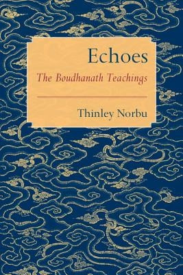 Echoes by Norbu, Thinley
