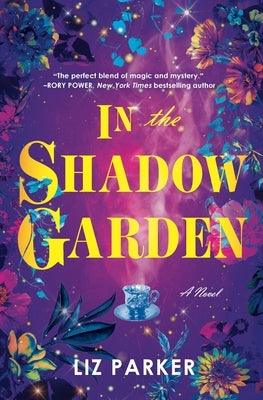 In the Shadow Garden by Parker, Liz