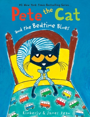 Pete the Cat and the Bedtime Blues by Dean, James