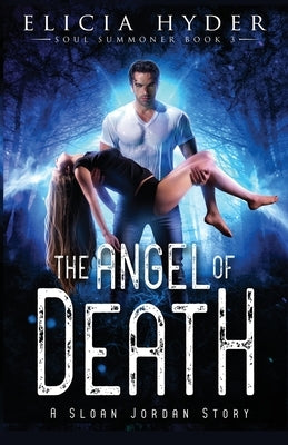 The Angel of Death by Hyder, Elicia
