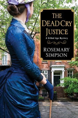 The Dead Cry Justice by Simpson, Rosemary