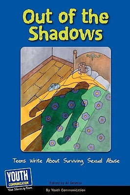 Out of the Shadows: Teens Write about Surviving Sexual Abuse by Hefner, Keith