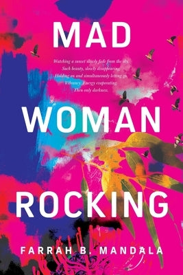 Mad Woman Rocking by Mandala, Farrah B.