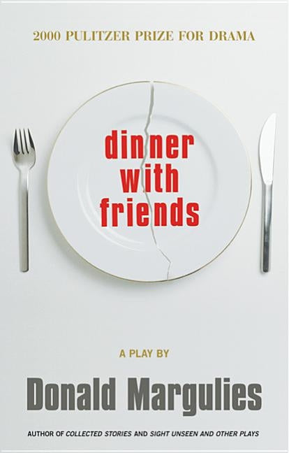 Dinner with Friends by Margulies, Donald