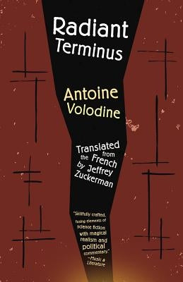 Radiant Terminus by Volodine, Antoine