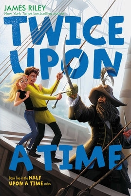 Twice Upon a Time by Riley, James