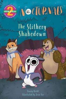 The Nocturnals: The Slithery Shakedown by Hecht, Tracey