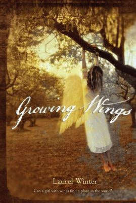 Growing Wings by Winter, Laurel