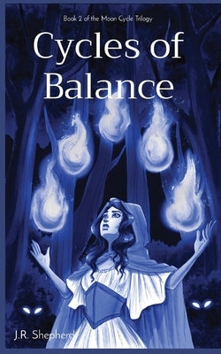 Cycles of Balance: Book 2 of the Moon Cycle Trilogy by Shepherd, Joshua R.