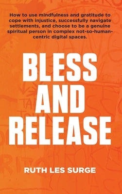 Bless and Release by Les Surge, Ruth
