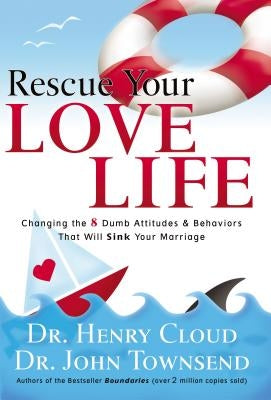Rescue Your Love Life by Cloud, Henry