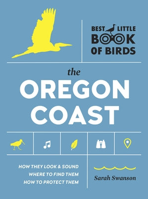 Best Little Book of Birds: The Oregon Coast by Swanson, Sarah