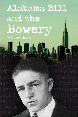 Alabama Bill and the Bowery by Snow, Whitney