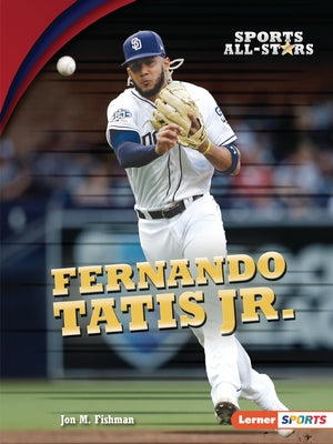 Fernando Tatis Jr. by Fishman, Jon M.