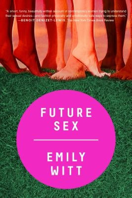 Future Sex by Witt, Emily
