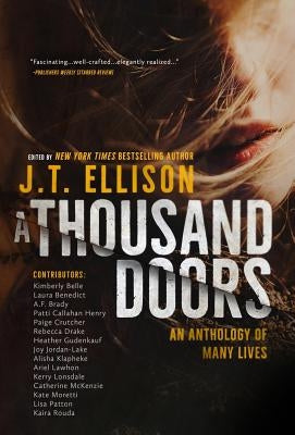 A Thousand Doors: An Anthology of Many Lives by Ellison, J. T.