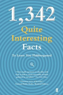 1,342 Qi Facts to Leave You Flabbergasted by Lloyd, John