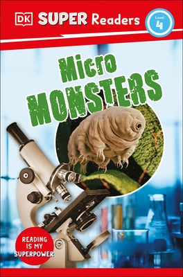 DK Super Readers Level 4 Micro Monsters by Dk