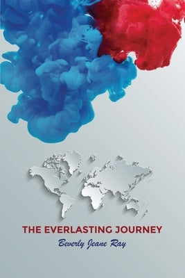 The Everlasting Journey by Ray, Beverly Jeane