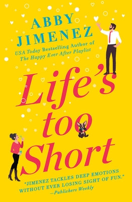 Life's Too Short by Jimenez, Abby