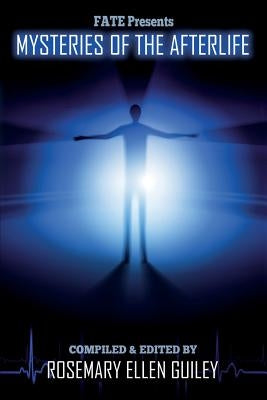 Mysteries of the Afterlife by Guiley, Rosemary Ellen
